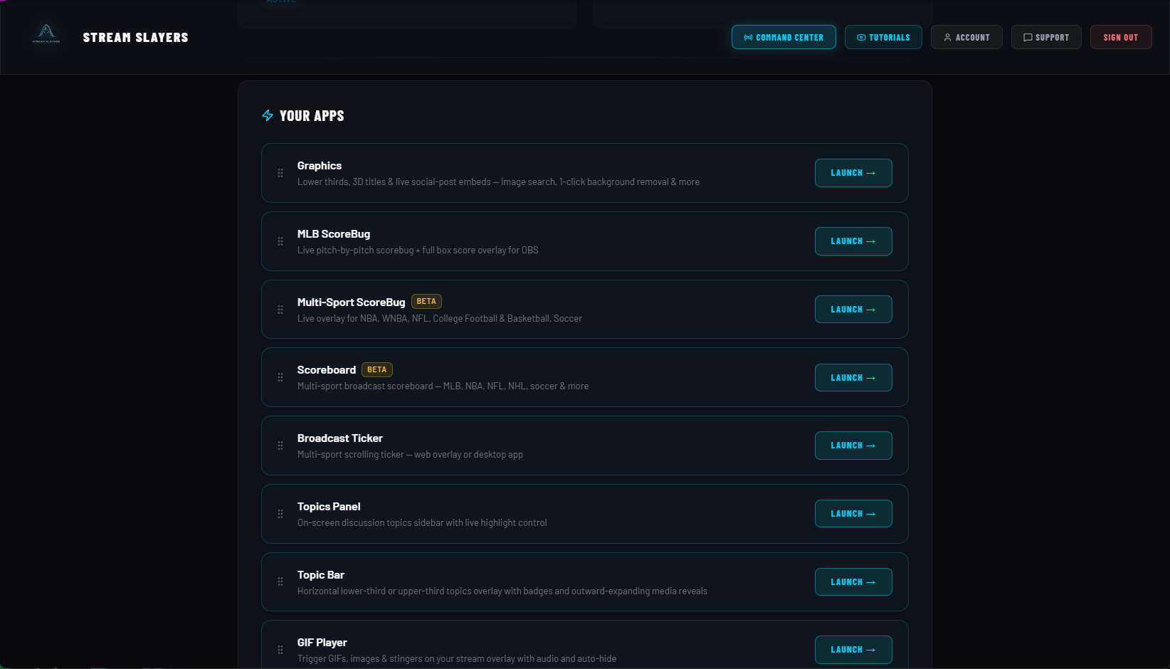 StreamSlayers dashboard with the app list and Launch buttons
