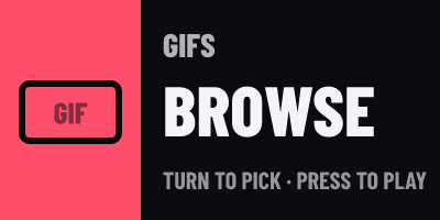 GIF Player: Browse: The dial’s screen